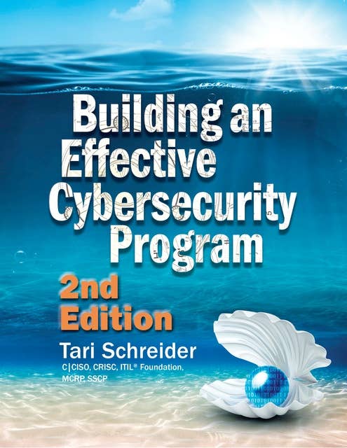 Building an Effective Cybersecurity Program, 2nd Edition