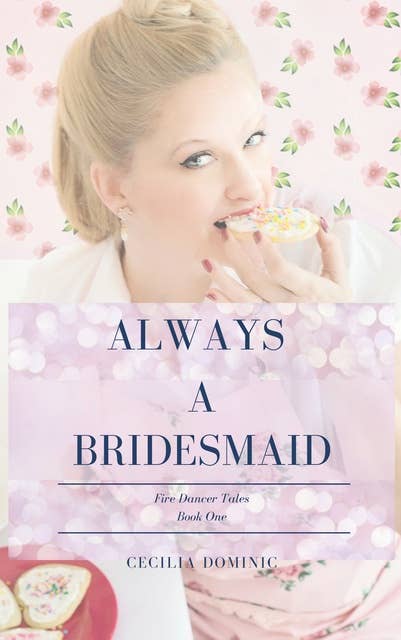 Always a Bridesmaid: A Bite-Sized Urban Fantasy Tale