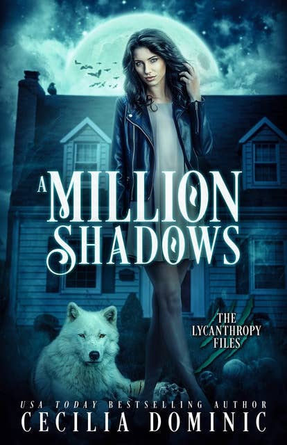A Million Shadows: A Lycanthropy Files Novella