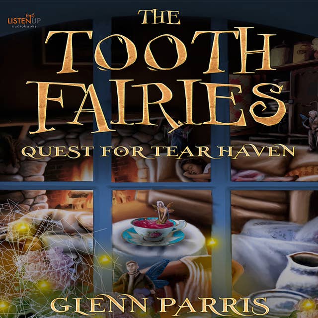The Tooth Fairies: Quest for Tear Haven
