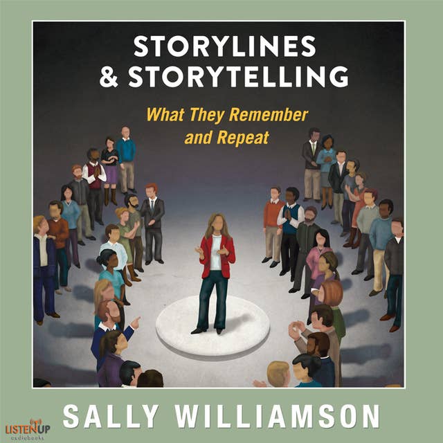 Storylines and Storytelling: What They Remember and Repeat
