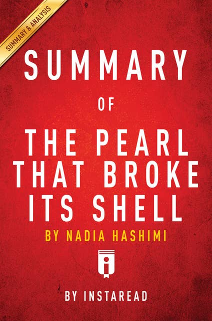 Summary of The Pearl That Broke Its Shell: by Nadia Hashimi | Includes Analysis: by Nadia Hashimi | Includes Analysis