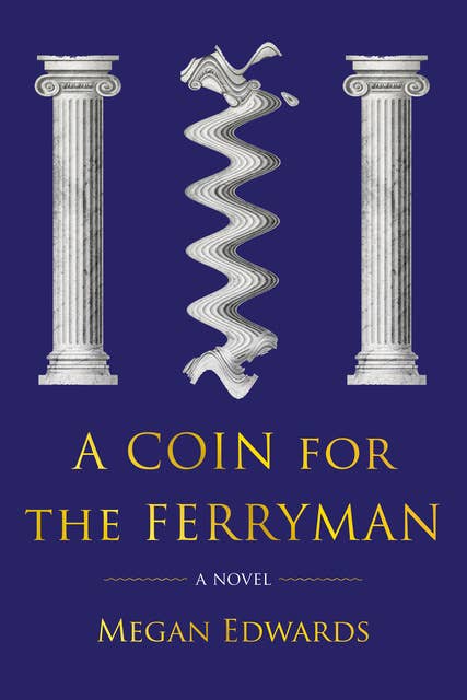 A Coin for the Ferryman: A Novel