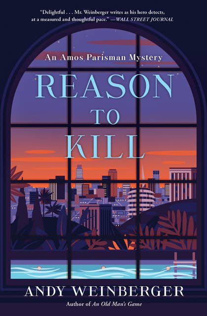 Reason To Kill: An Amos Parisman Mystery