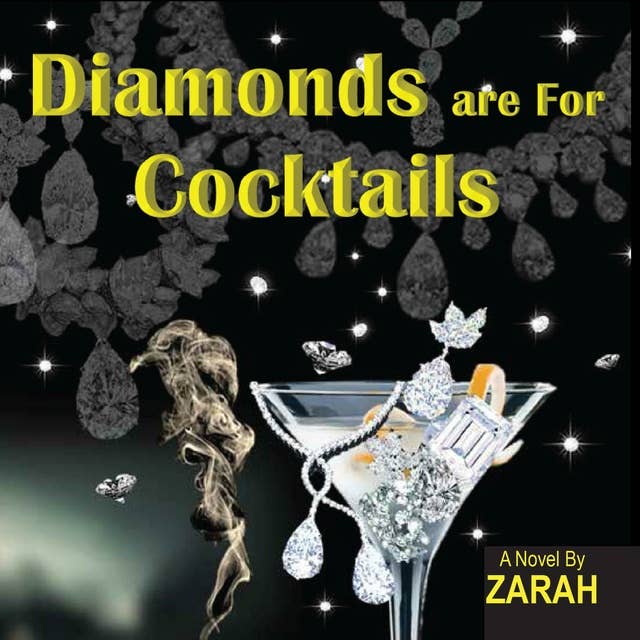 Diamonds are For Cocktails: A Novel