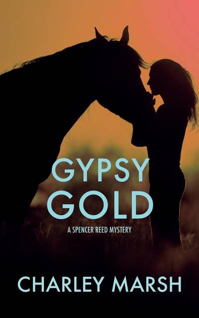 Gypsy Gold: A Spencer Reed Mystery