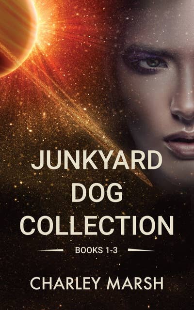 Junkyard Dog Collection: Books 1-3