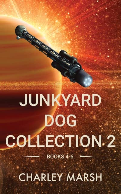 Junkyard Dog Collection 2: Books 4-6