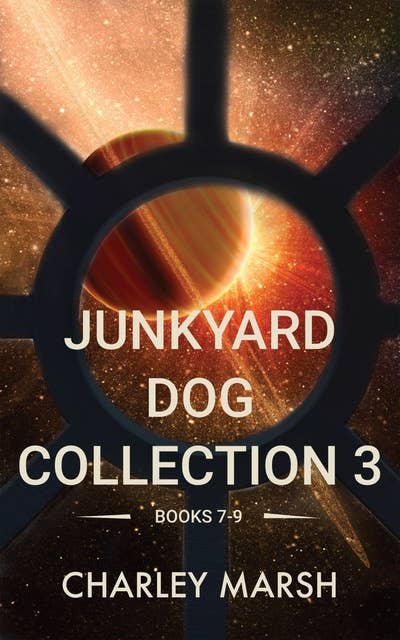 Junkyard Dog Collection 3: Books 7-9