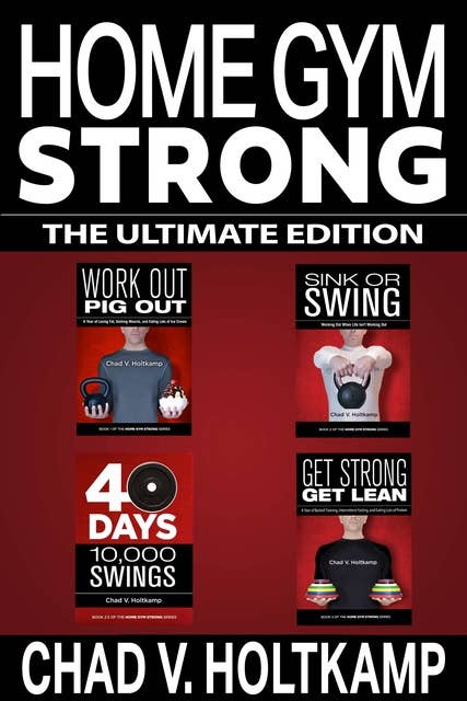 Home Gym Strong - The Ultimate Edition