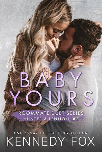 Baby Yours: Hunter & Lennon #2