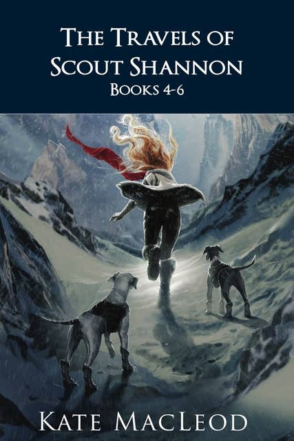 The Travels of Scout Shannon: Books 4-6