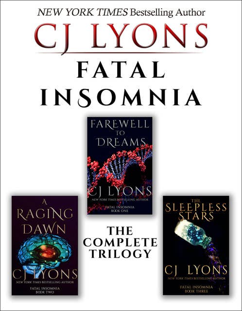 Cover for Fatal Insomnia: The Complete Trilogy: Farewell to Dreams, A Raging Dawn, and The Sleepless Stars