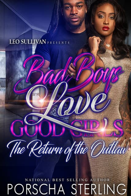 Bad Boys Love Good Girls: The Return of the Outlaw