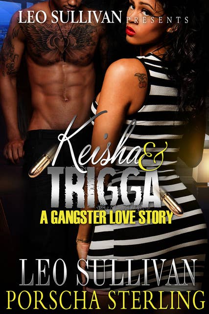 Keisha & Trigga: A Gangster Love Story