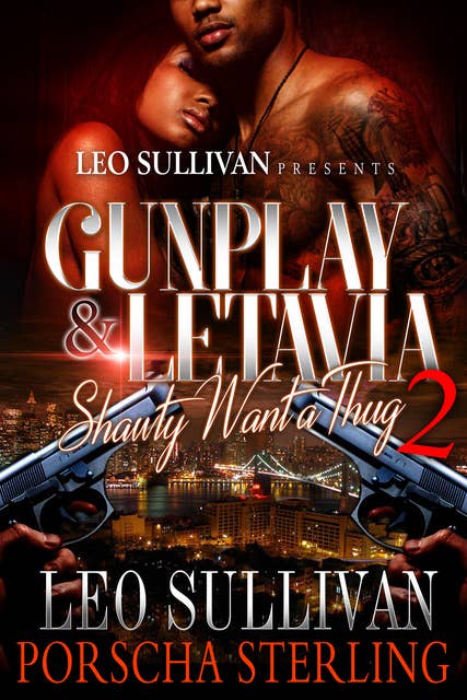 Gunplay & LeTavia 2: Shawty Want a Thug