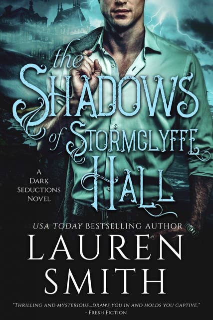 The Shadows of Stormclyffe Hall: Dark Seductions (Book 1): Dark Seductions Book 1