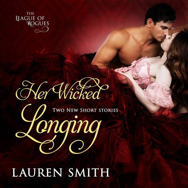 Her Wicked Longing: Two Short Historical Romance Stories
