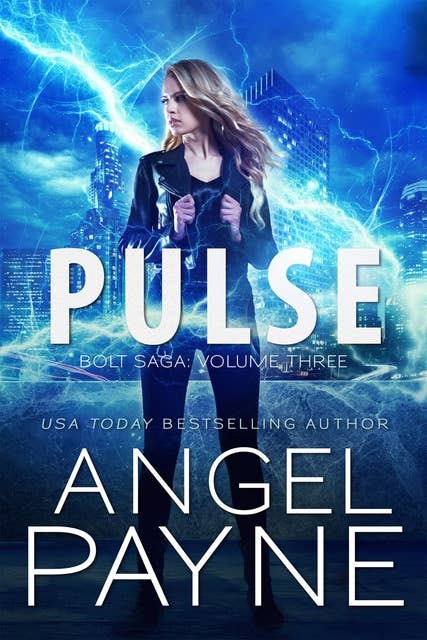 Pulse: Bolt Saga: Volume Three