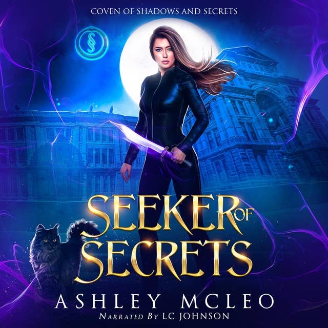 Seeker of Secrets: A Dark Artifact Hunter Series: Crowns of Magic Universe