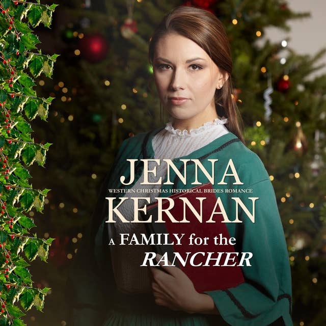A Family for the Rancher: Western Christmas Historical Brides Romance
