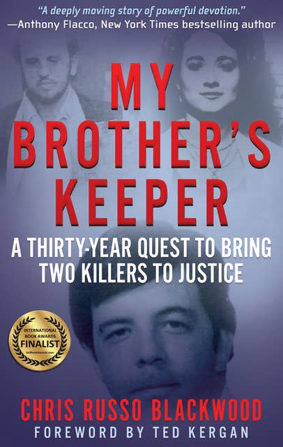 My Brother's Keeper: A Thirty-Year Quest to Bring Two Killers to Justice