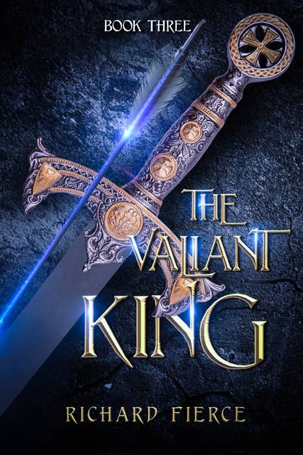 The Valiant King: An Epic Fantasy Adventure