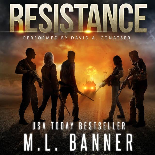 RESISTANCE: An Apocalyptic Thriller