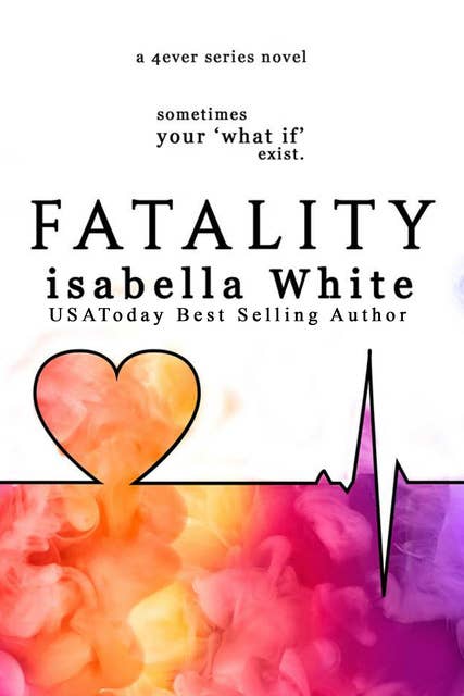 Fatality: An Alternative Ending to Imperfect Love