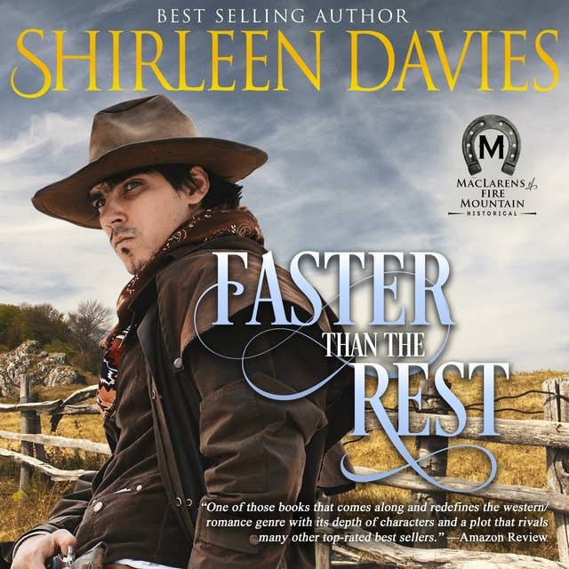 Faster than the Rest: An American Western Second Chance romance
