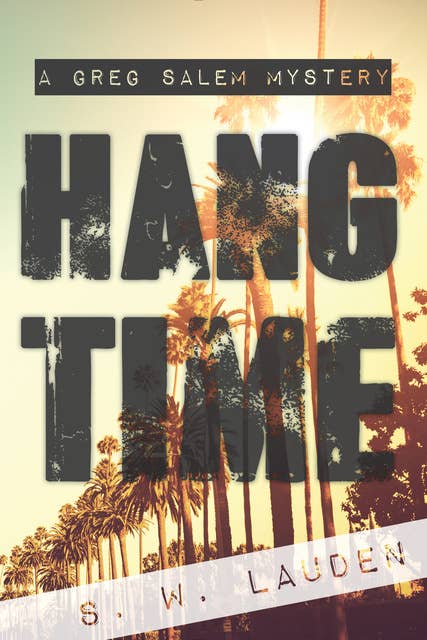 Hang Time: A Greg Salem Mystery