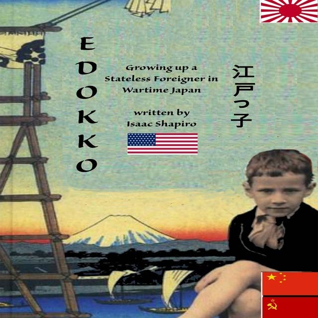 Edokko: A Stateless Foreigner in Wartime Japan