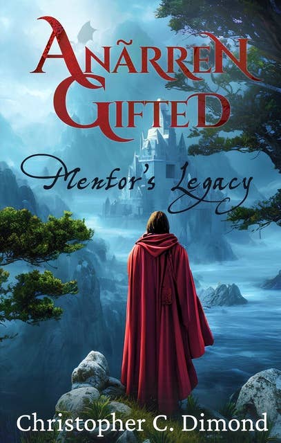 Anãrren Gifted: Mentor's Legacy
