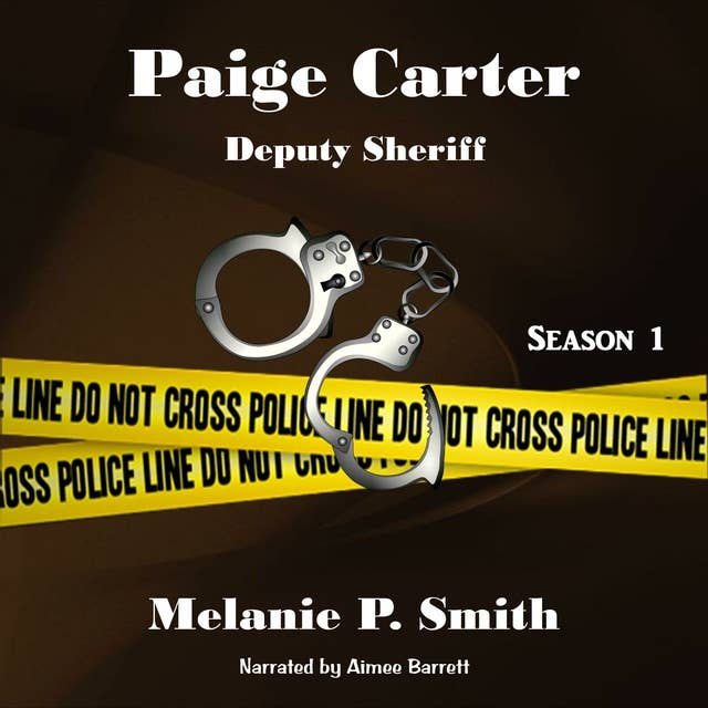 Paige Carter: Deputy Sheriff: Season 1