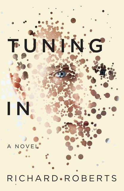 Tuning In: A NOVEL
