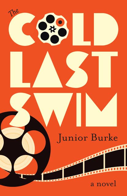 The Cold Last Swim: A Novel
