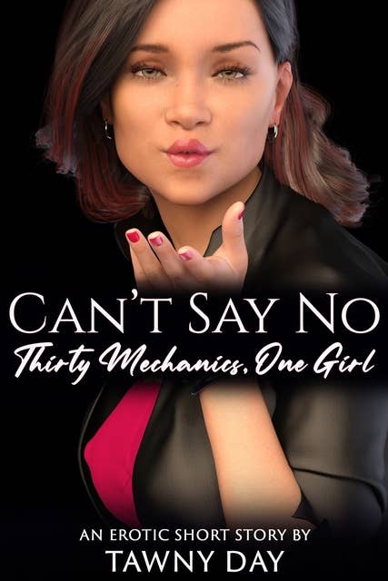 Can't Say No: Thirty Mechanics, one Girl