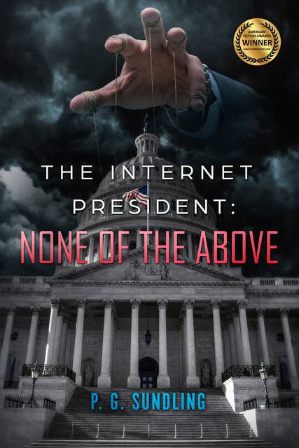 The Internet President: None of the Above