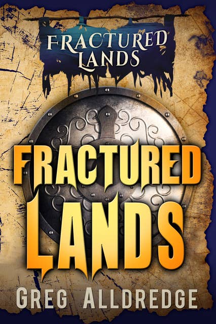 Fractured Lands: A Dark Fantasy
