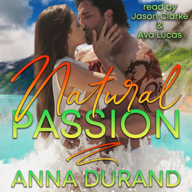 Natural Passion: Au Naturel Trilogy, Book 1