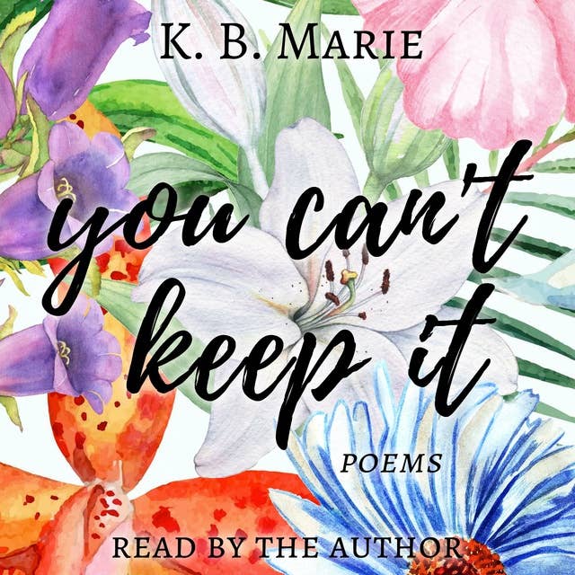 You Can't Keep It: Poems