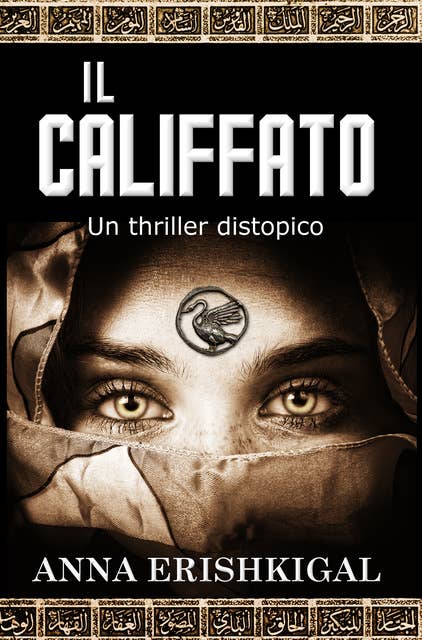 Il califfato un thriller distopico: (Edizione Italiana)