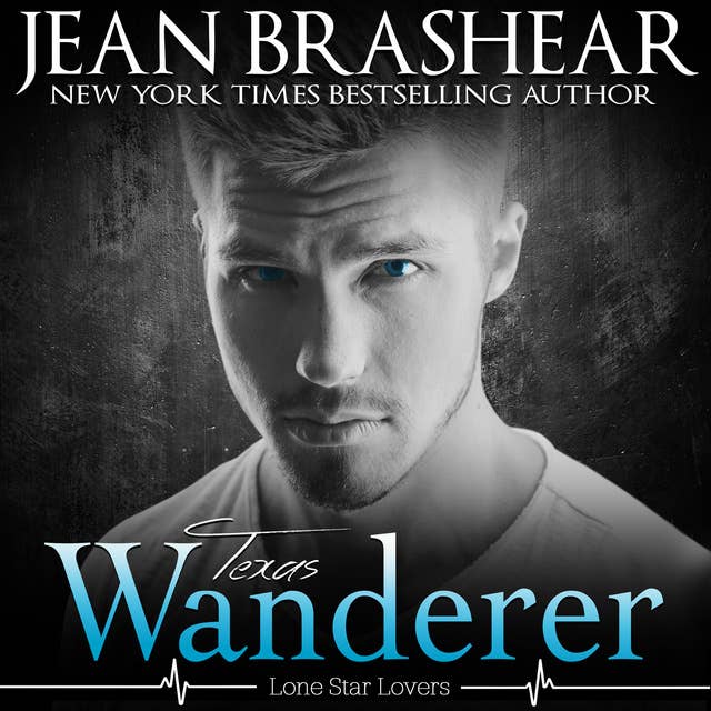 Texas Wanderer: Lone Star Lovers Book 6