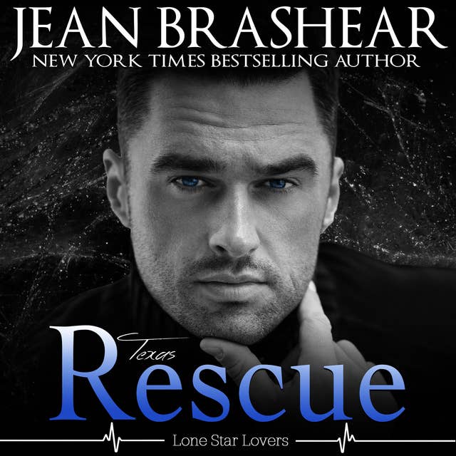 Texas Rescue: Lone Star Lovers Book 8