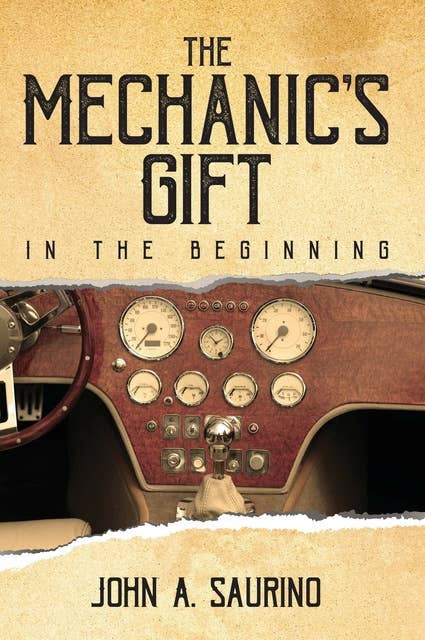 The Mechanic's Gift: In the Beginning