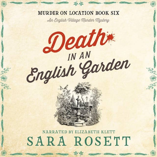 Death in an English Garden: An English Village Murder Mystery