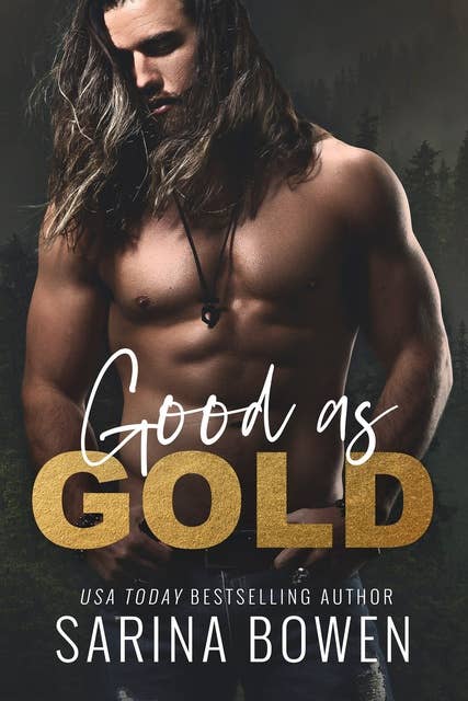 Good As Gold: A Small Town Friends to Lovers Romance