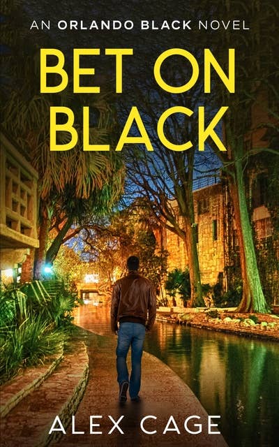 Bet On Black: An Orlando Black Novel
