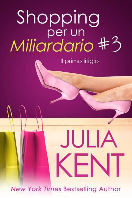 Shopping per un Miliardario 3: Il primo litigio