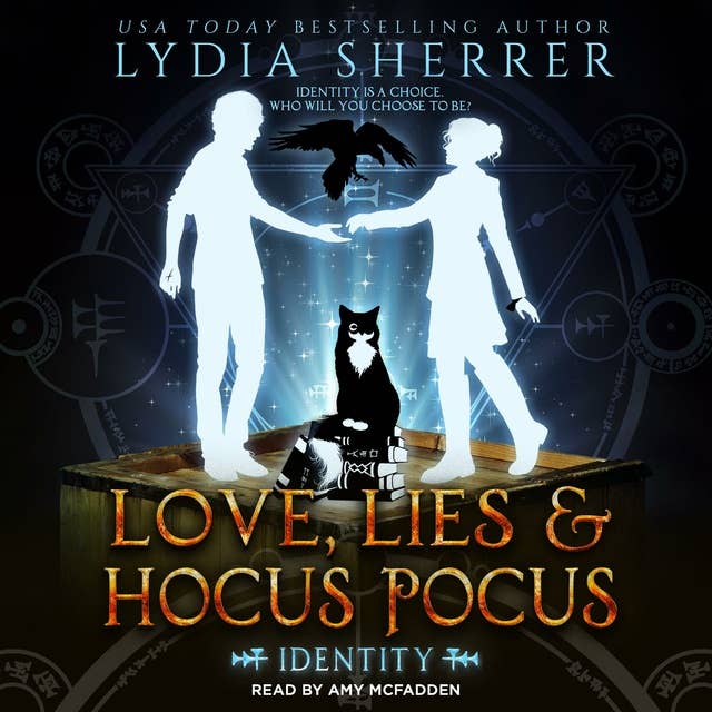 Love, Lies, and Hocus Pocus Identity